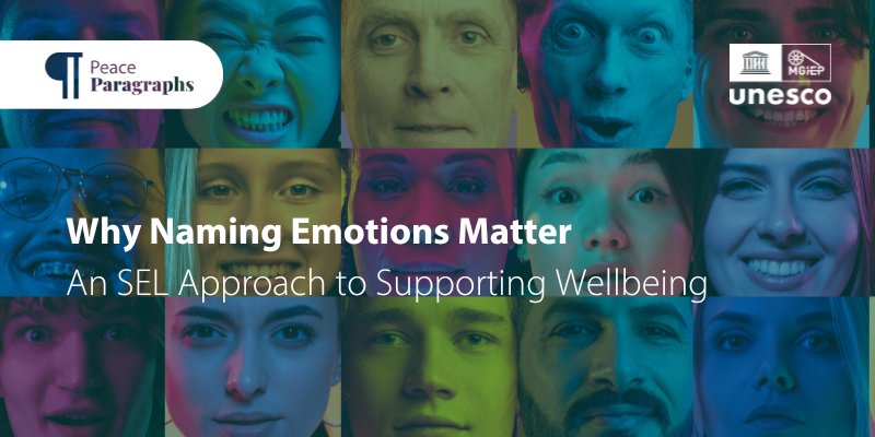 Why Naming Emotions Matter: An SEL Approach to Supporting Wellbeing